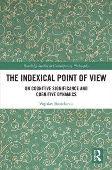 The Indexical Point of View : On Cognitive Significance and Cognitive Dynamics