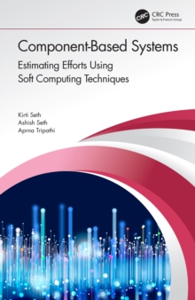 Component-Based Systems : Estimating Efforts Using Soft Computing Techniques