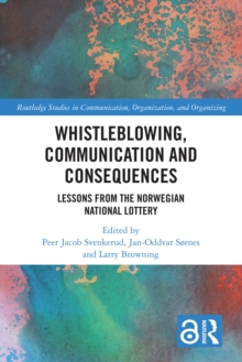 Whistleblowing, Communication and Consequences : Lessons from The Norwegian National Lottery