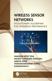 Wireless Sensor Networks : Evolutionary Algorithms for Optimizing Performance