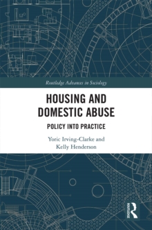 Housing and Domestic Abuse : Policy into Practice