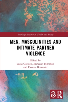 Men, Masculinities and Intimate Partner Violence