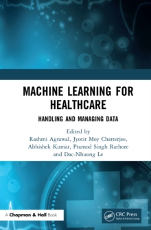 Machine Learning for Healthcare : Handling and Managing Data