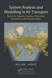 System Analysis and Modelling in Air Transport : Demand, Capacity, Quality of Services, Economic, and Sustainability