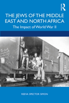 The Jews of the Middle East and North Africa : The Impact of World War II