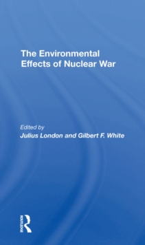 The Environmental Effects Of Nuclear War