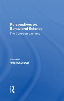 Perspectives On Behavioral Science : The Colorado Lectures