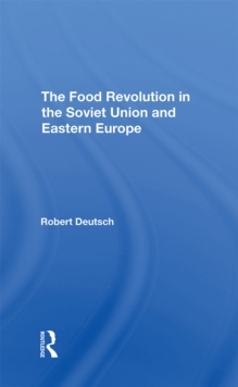 The Food Revolution In The Soviet Union And Eastern Europe