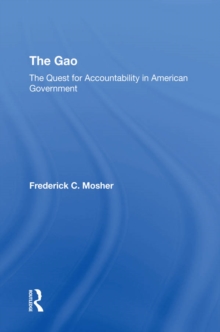 The Gao: The Quest For Accountability In American Government