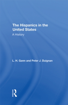 The Hispanics In The United States : A History