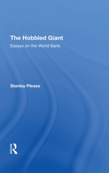 The Hobbled Giant : Essays On The World Bank