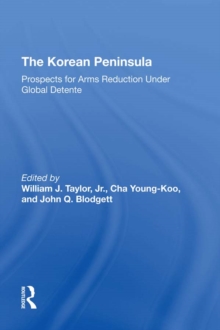 The Korean Peninsula : Prospects For Arms Reduction Under Global Detente