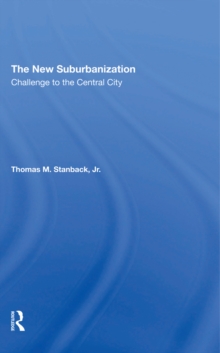 The New Suburbanization : Challenge To The Central City