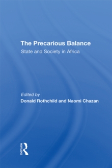 The Precarious Balance : State And Society In Africa