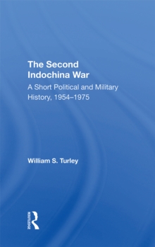 The Second Indochina War : A Short Political And Military History, 1954-1975