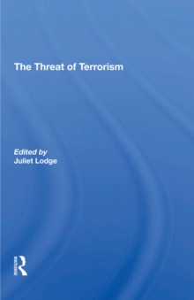 The Threat Of Terrorism : Combating Political Violence In Europe