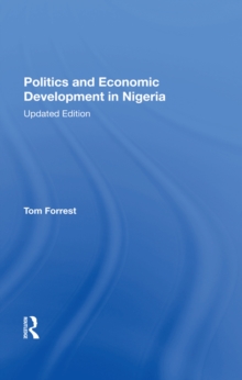 Politics And Economic Development In Nigeria : Updated Edition