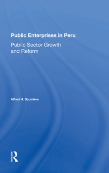 Public Enterprises In Peru : Public Sector Growth And Reform