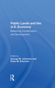 Public Lands And The U.s. Economy : Balancing Conservation And Development