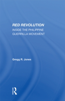 Red Revolution : Inside The Philippine Guerrilla Movement