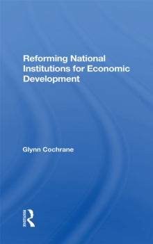 Reforming National Institutions For Economic Development