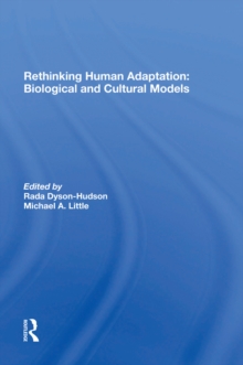 Rethinking Human Adaptation : Biological And Cultural Models