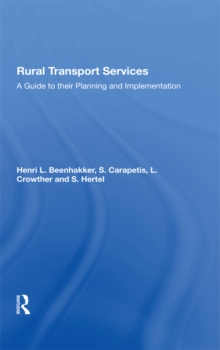 Rural Transport Services : A Guide To Their Planning And Execution