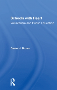 Schools With Heart : Voluntarism And Public Education