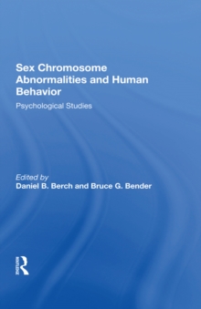 Sex Chromosome Abnormalities And Human Behavior : Psychological Studies