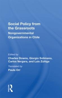 Social Policy From The Grassroots : Nongovernmental Organizations In Chile