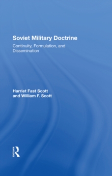 Soviet Military Doctrine : Continuity, Formulation, And Dissemination