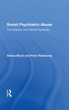 Soviet Psychiatric Abuse : The Shadow Over World Psychiatry