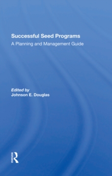 Successful Seed Programs : A Planning And Management Guide