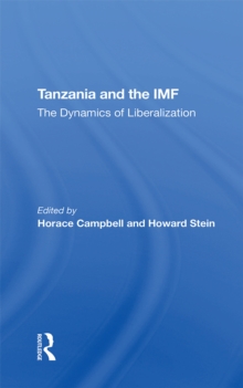 Tanzania And The Imf : The Dynamics Of Liberalization