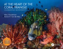 At the Heart of the Coral Triangle : Celebrating Biodiversity