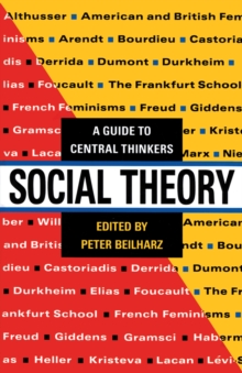 Social Theory : A guide to central thinkers