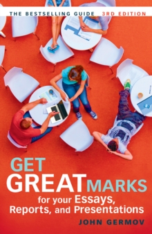 Get Great Marks for Your Essays, Reports, and Presentations