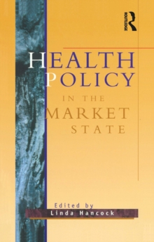 Health Policy in the Market State