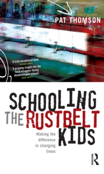 Schooling the Rustbelt Kids : Making the difference in changing times