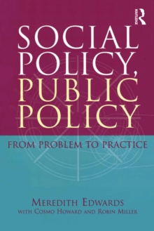 Social Policy, Public Policy : From problem to practice