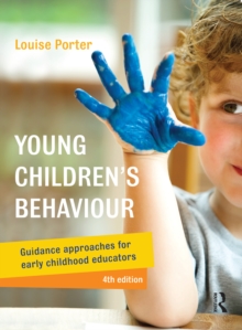 Young Children's Behaviour : Guidance approaches for early childhood educators