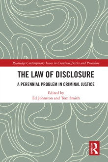 The Law of Disclosure : A Perennial Problem in Criminal Justice