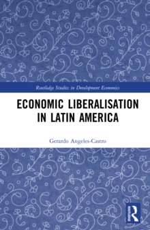 Economic Liberalisation in Latin America