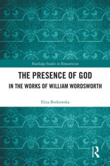 The Presence of God in the Works of William Wordsworth