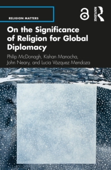 On the Significance of Religion for Global Diplomacy