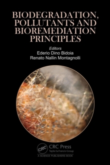 Biodegradation, Pollutants and Bioremediation Principles