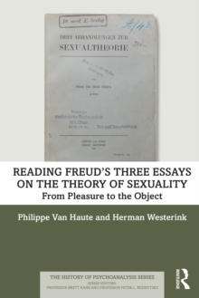 Reading Freuds Three Essays on the Theory of Sexuality : From Pleasure to the Object