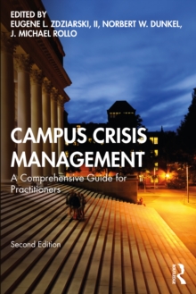 Campus Crisis Management : A Comprehensive Guide for Practitioners