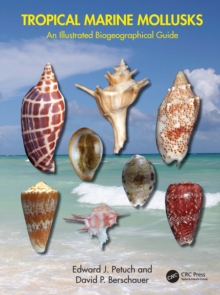 Tropical Marine Mollusks : An Illustrated Biogeographical Guide