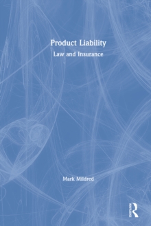 Product Liability : Law and Insurance